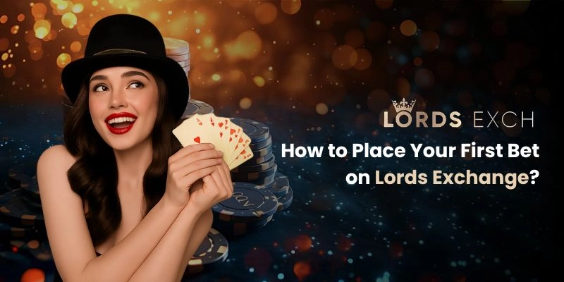 How to Place Your First Bet on Lords Exchange?