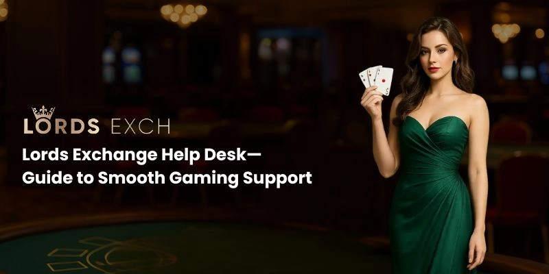 Lords Exchange Help Desk— Guide to Smooth Gaming Support