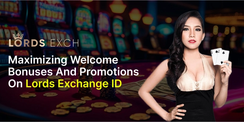 Maximizing Welcome Bonuses and Promotions on Lords Exchange ID